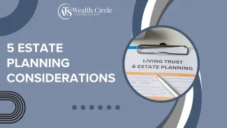 5 Estate Planning Considerations