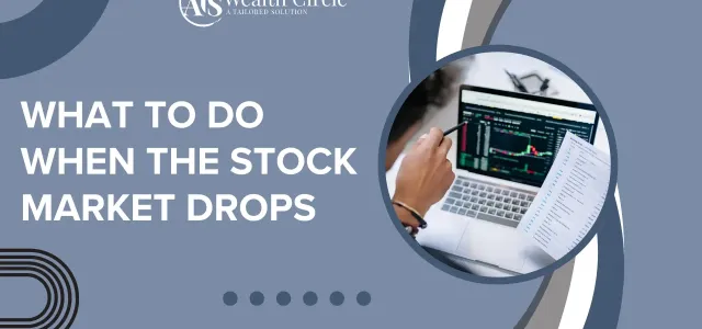 What to do when the Stock Market Drops